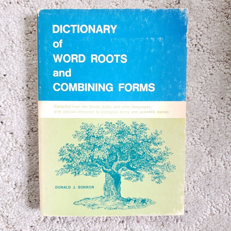 Dixtionary of Word Roots and Combining Forms (11th Printing, 1971)