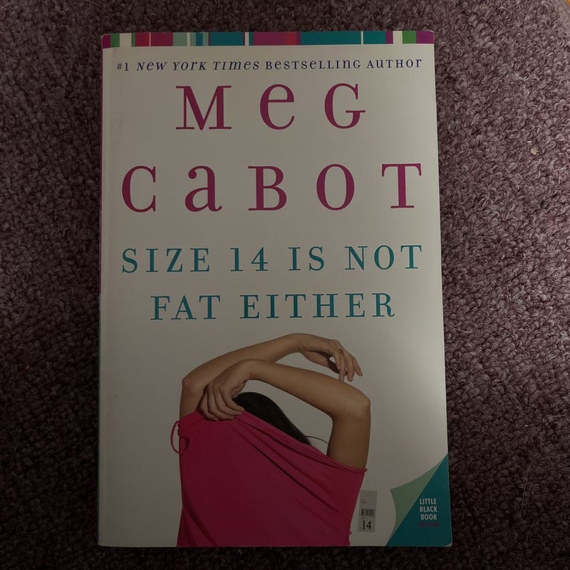 Size 14 Is Not Fat Either