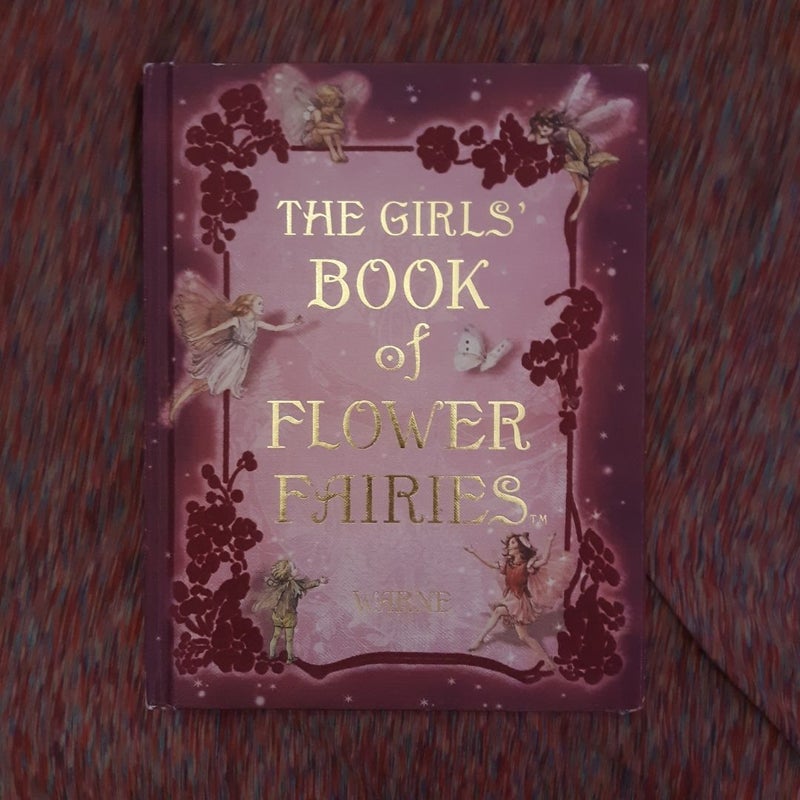 The Girl's Book Of Flower Fairies