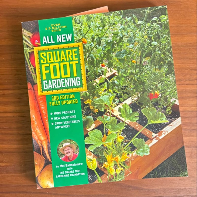 All New Square Foot Gardening, 3rd Edition, Fully Updated