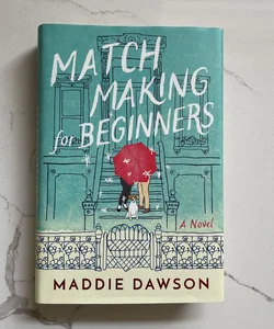 Matchmaking for Beginners (First Edition)