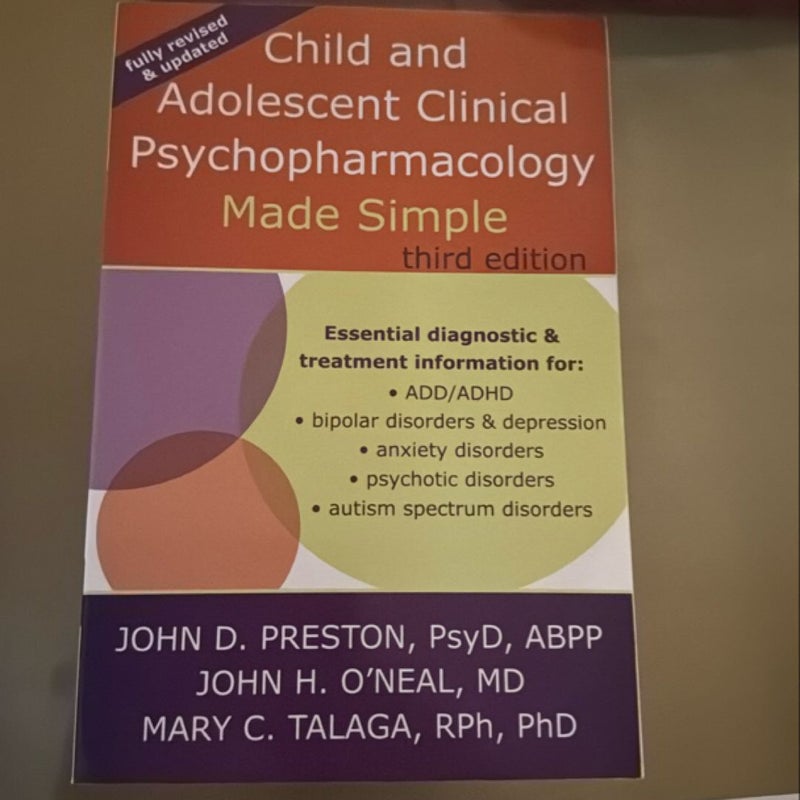 Child and Adolescent Clinical Psychopharmacology Made Simple