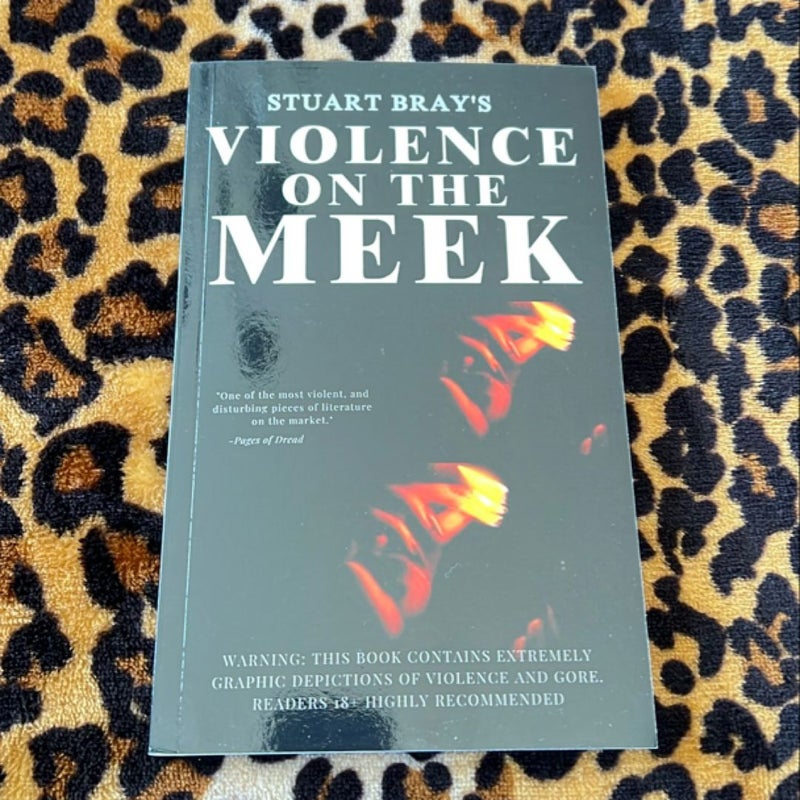 Violence on the Meek