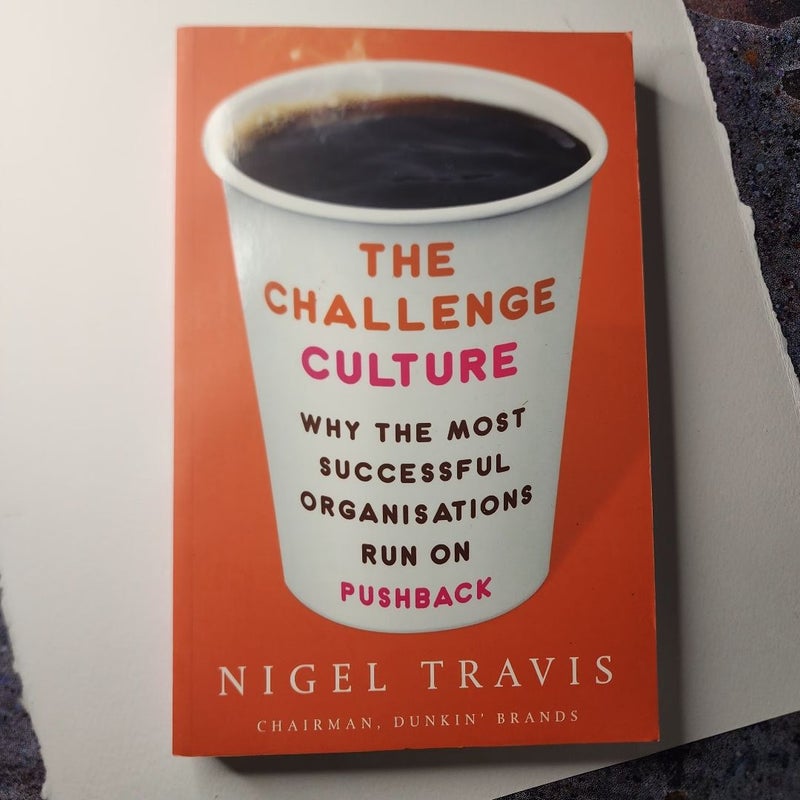 The Challenge Culture