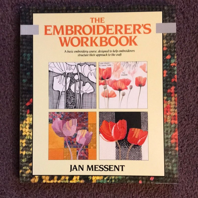 The Embroiderer's Workbook