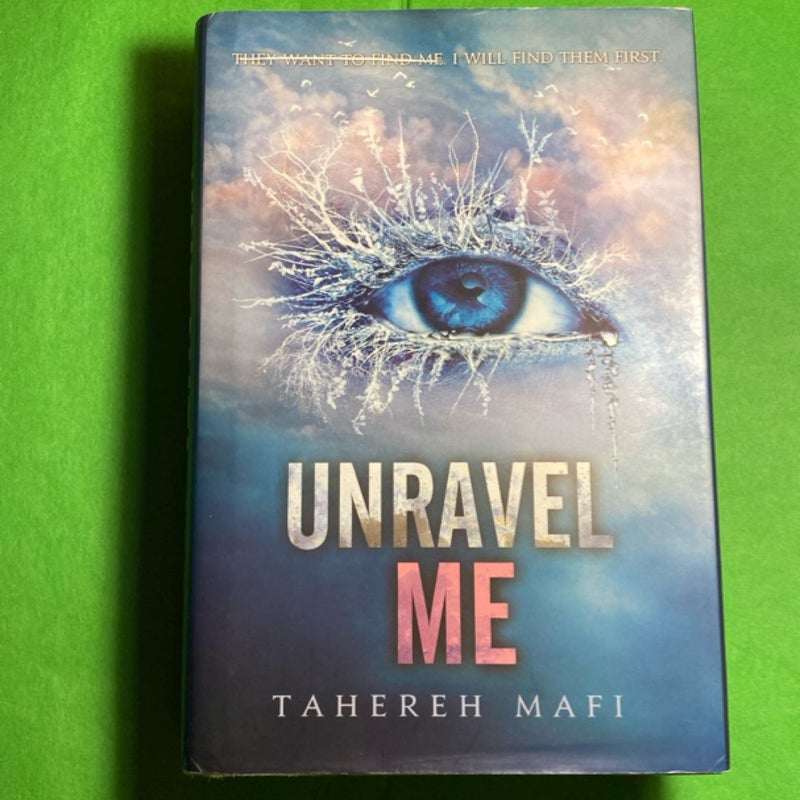 Unravel Me First Edition