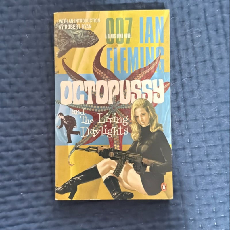 Octopussy and the Living Daylights