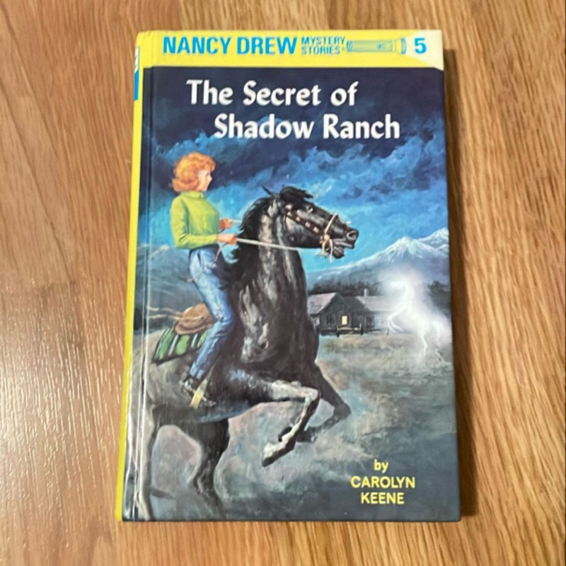 Nancy Drew 05: the Secret of Shadow Ranch