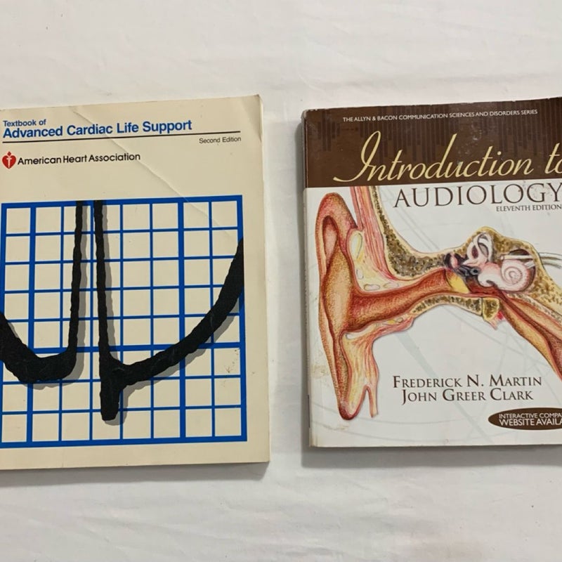 Textbook Of Advanced Cardiac Life Support & Introduction To Audiology (2) Books Total