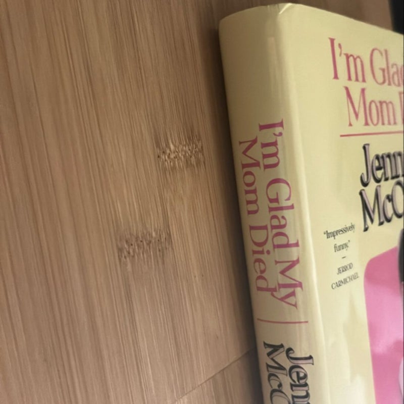 I'm Glad My Mom Died (HARDCOVER)