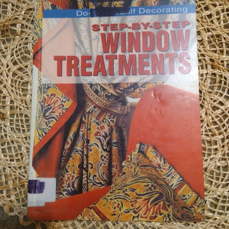 Meredith Press Step-by-Step Window Treatments