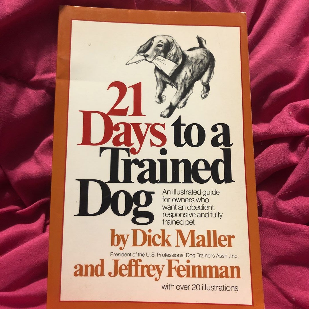 Twenty One Days to a Trained Dog