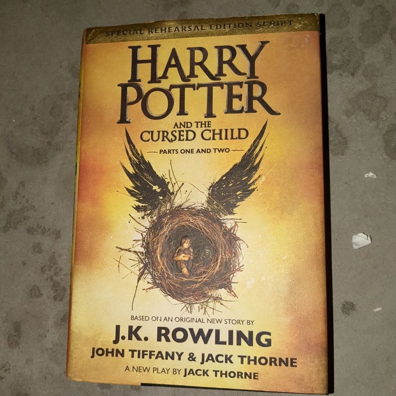 Harry Potter and the Cursed Child Parts One and Two (Special Rehearsal Edition Script)