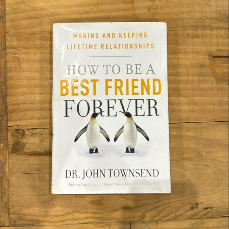 How to Be a Best Friend Forever