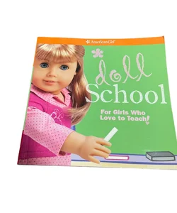 Doll School: For Girls Who Love to Teach