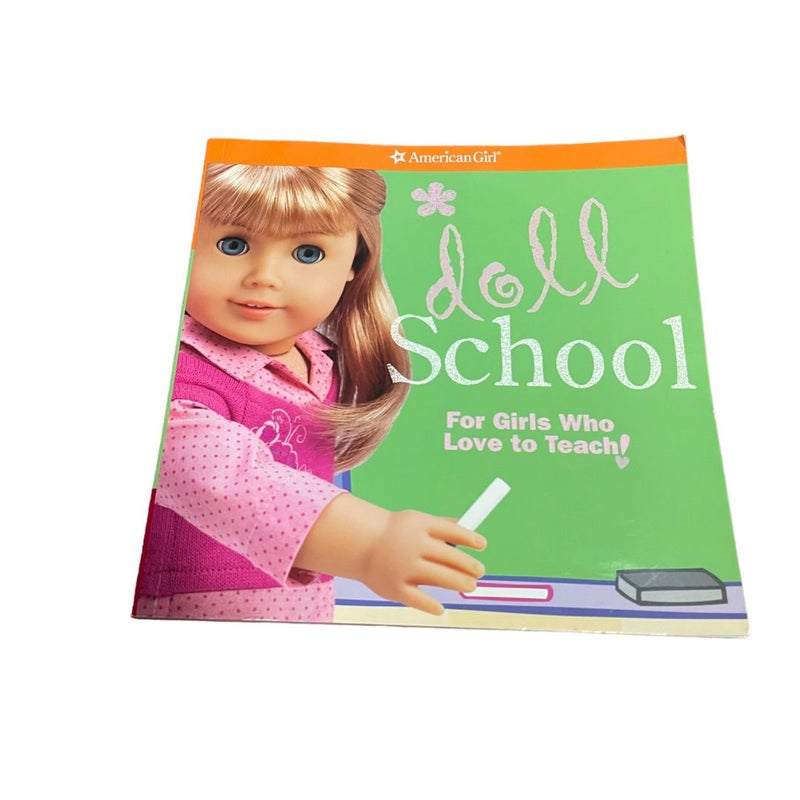 Doll School: For Girls Who Love to Teach