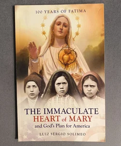 The Immaculate Heart of Mary and God's Plan for America