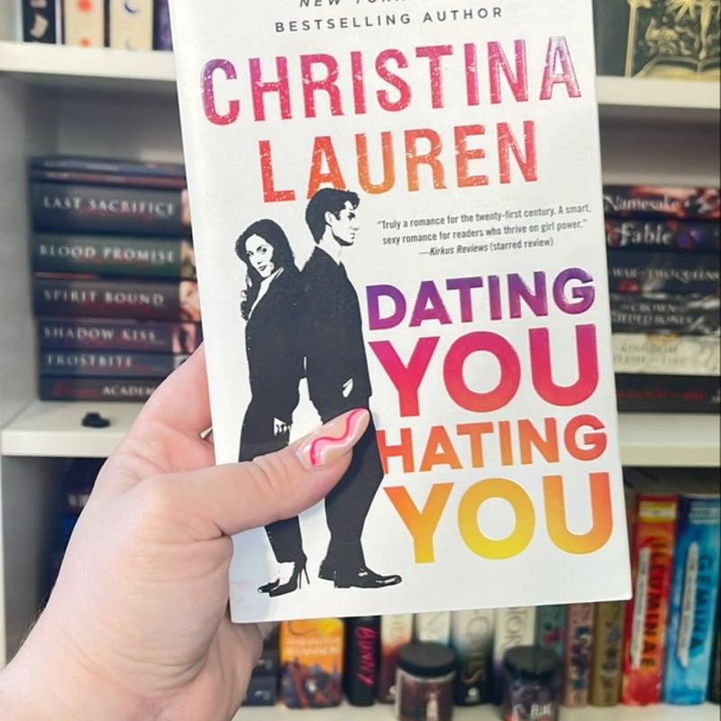 Dating You / Hating You