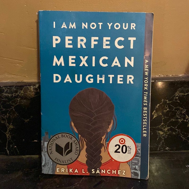 I Am Not Your Perfect Mexican Daughter