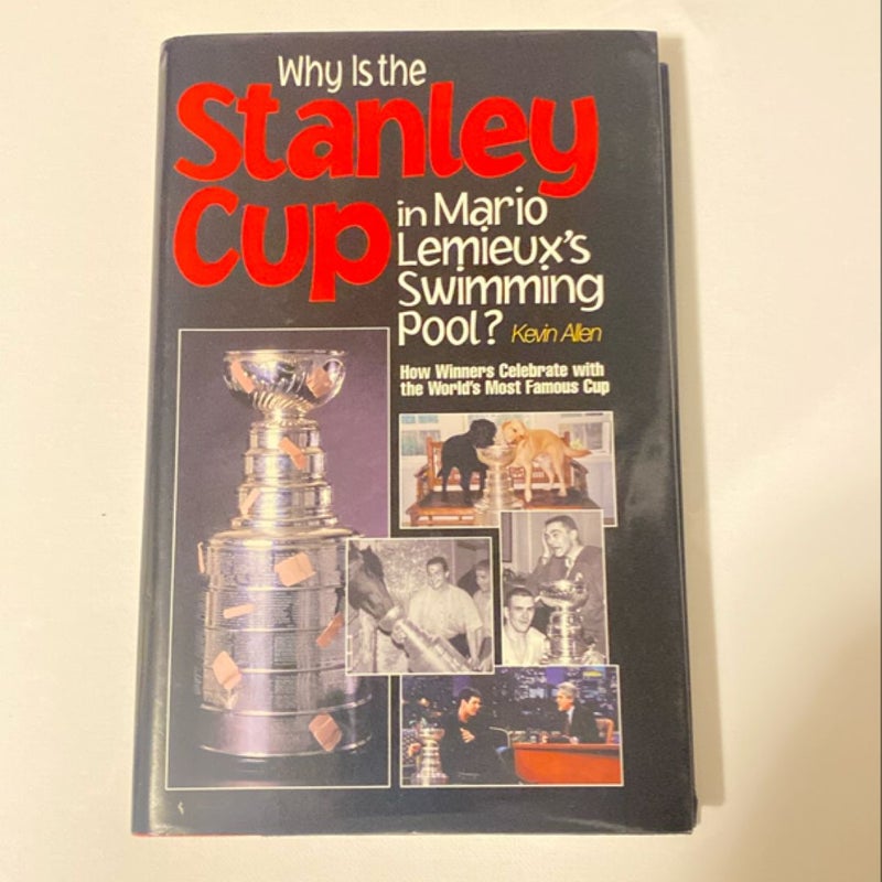 Why Is the Stanley Cup in Mario Lemieux's Swimming Pool?