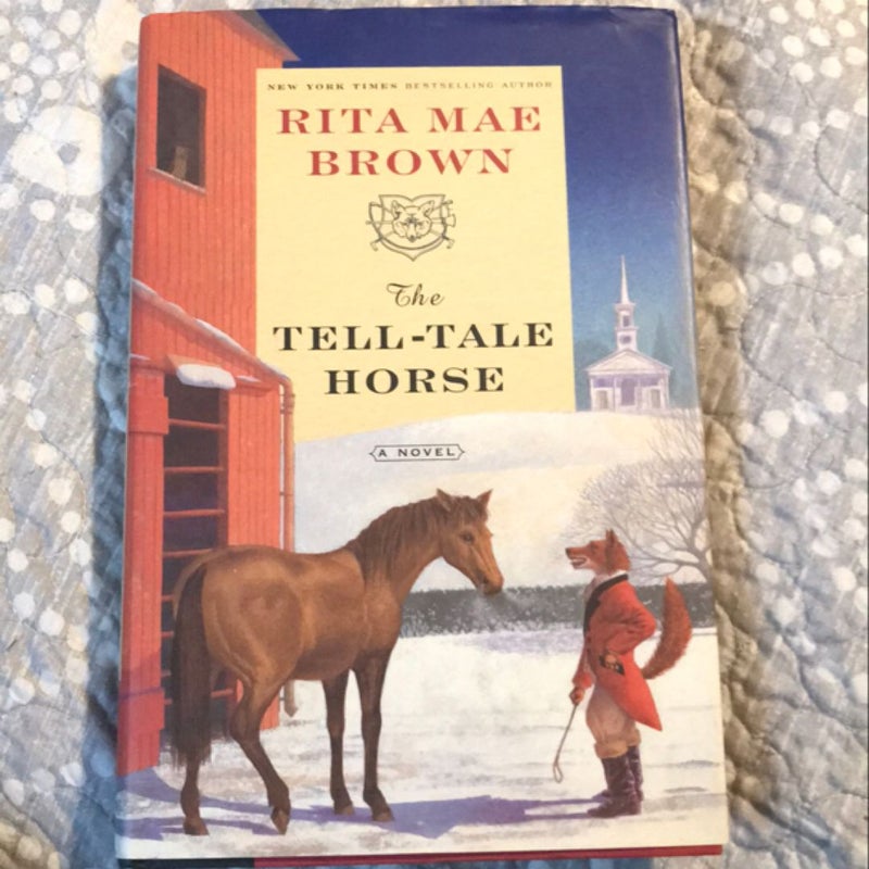 The Tell-Tale Horse