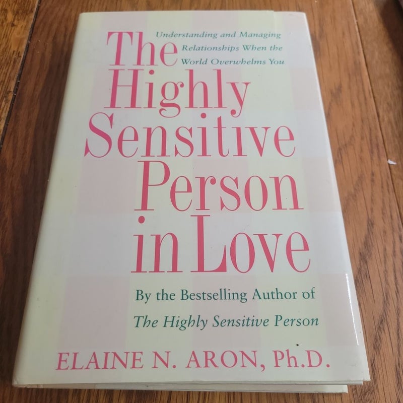 The Highly Sensitive Person in Love