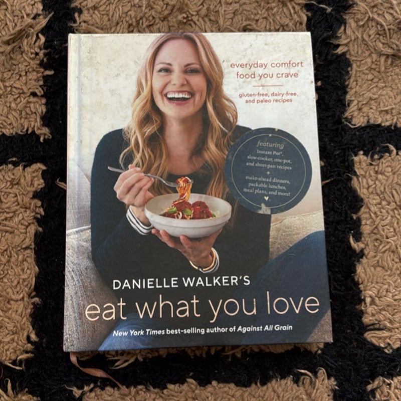 Danielle Walker's Eat What You Love