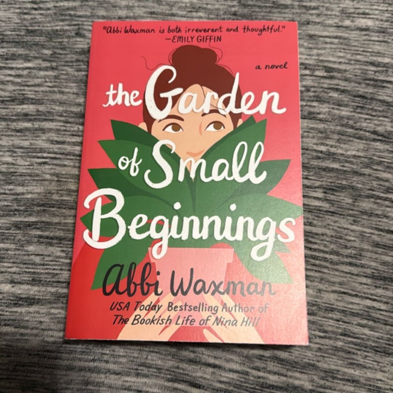 The Garden of Small Beginnings