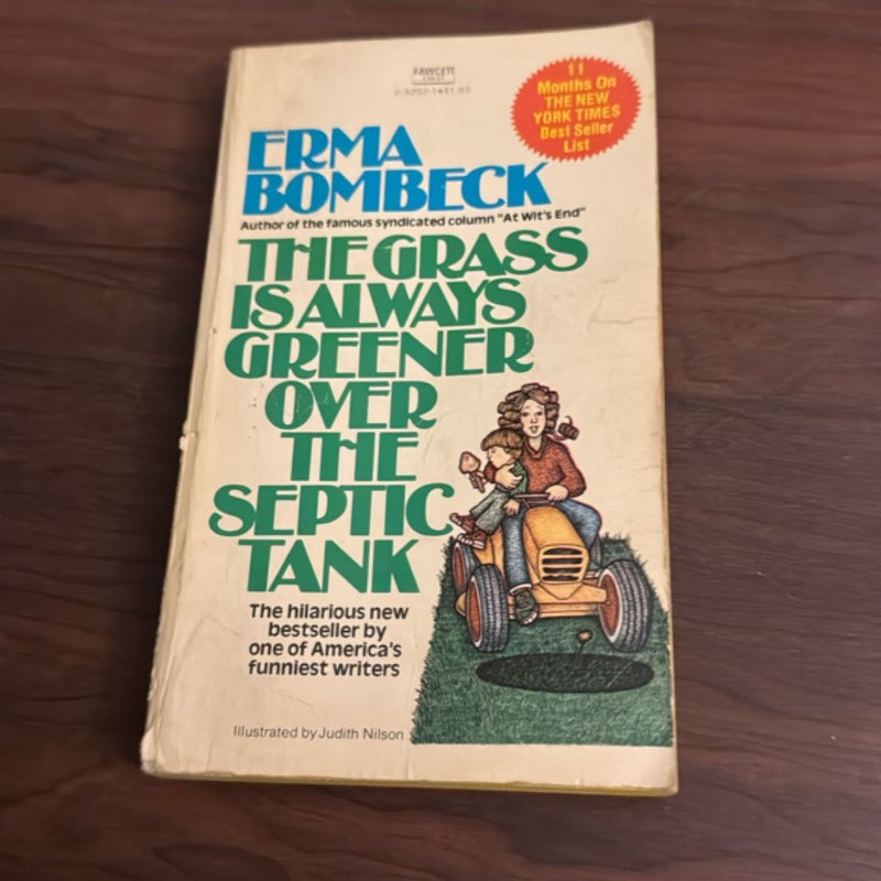 The Grass Is Always Greener over the Septic Tank