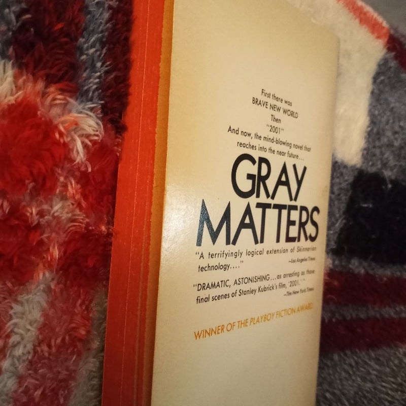 Gray Matters