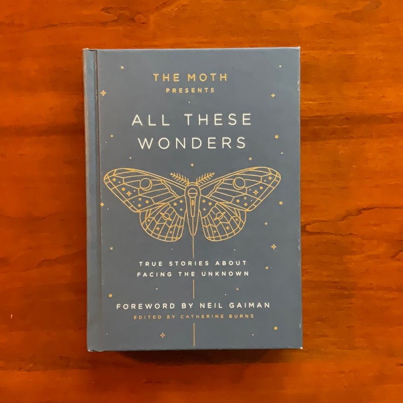 The Moth Presents All These Wonders