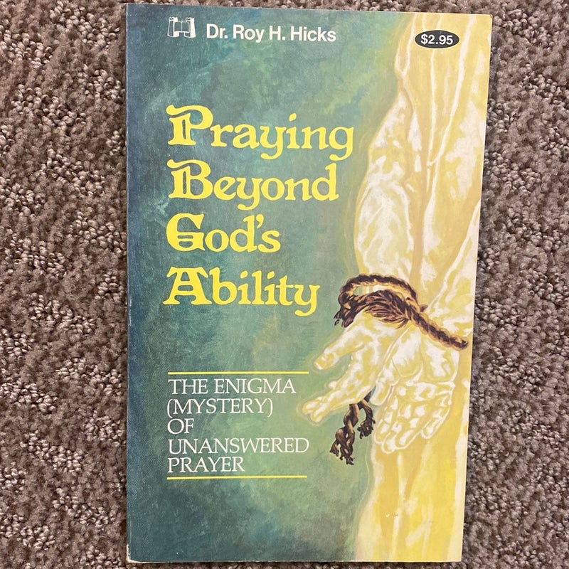 Praying Beyond God's Ability