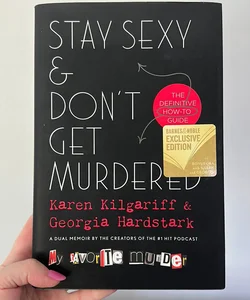 Stay Sexy & Don’t Get Murdered