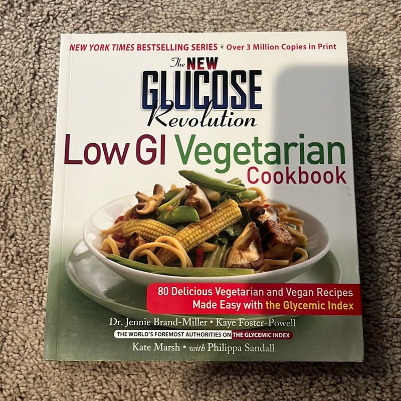 The New Glucose Revolution Low GI Vegetarian Cookbook