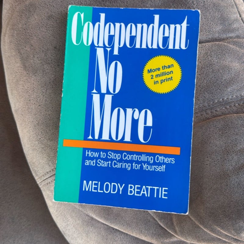 Codependent No More