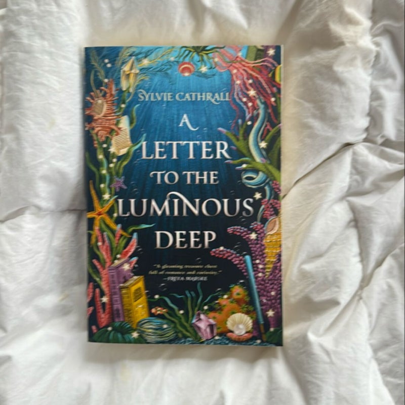 A Letter to the Luminous Deep