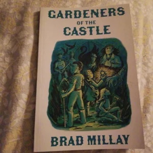 Gardeners of the Castle