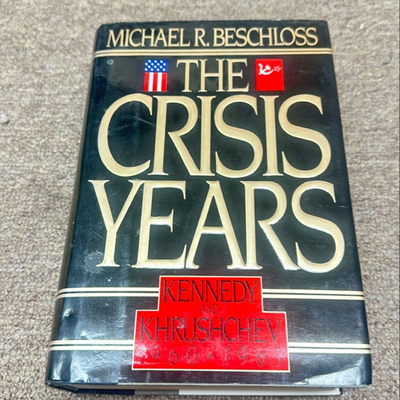 The Crisis Years