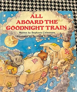 All Aboard the Goodnight Train *rare, 1984 first edition