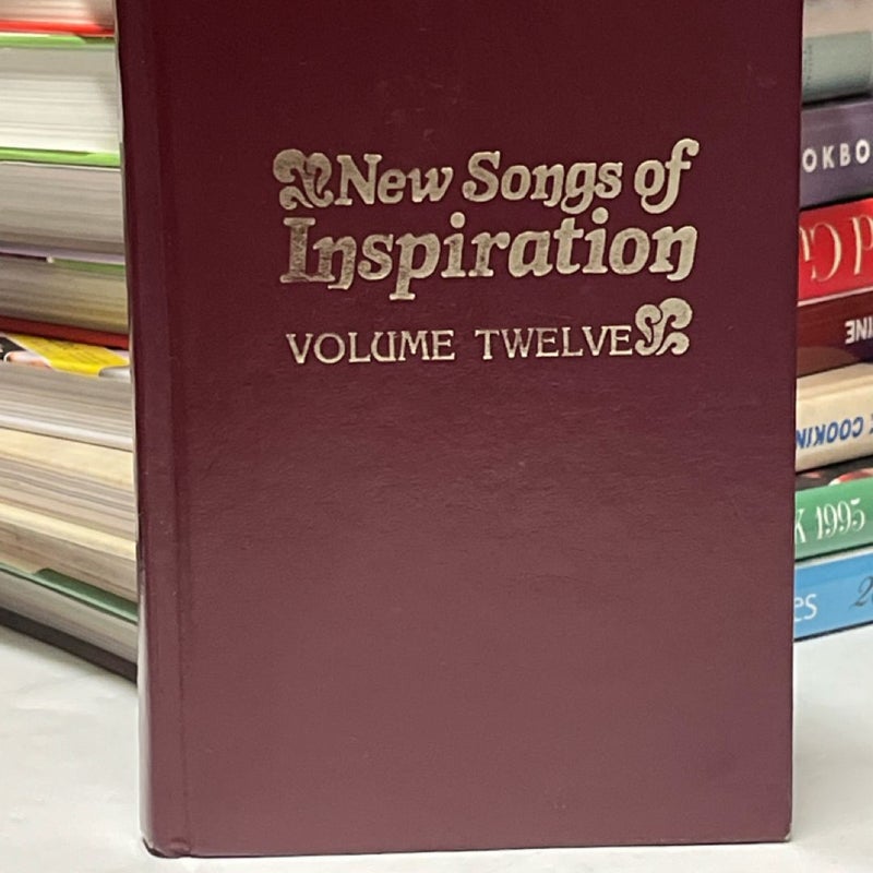 New Songs of Inspiration Volume 12 (Twelve )