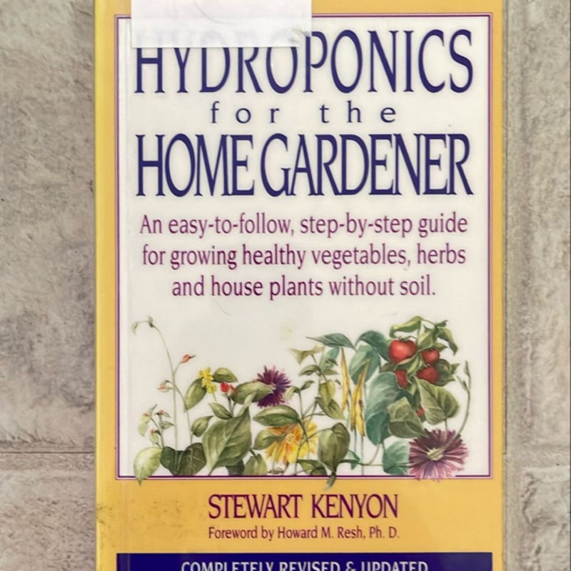 Hydroponics for the Home Gardener