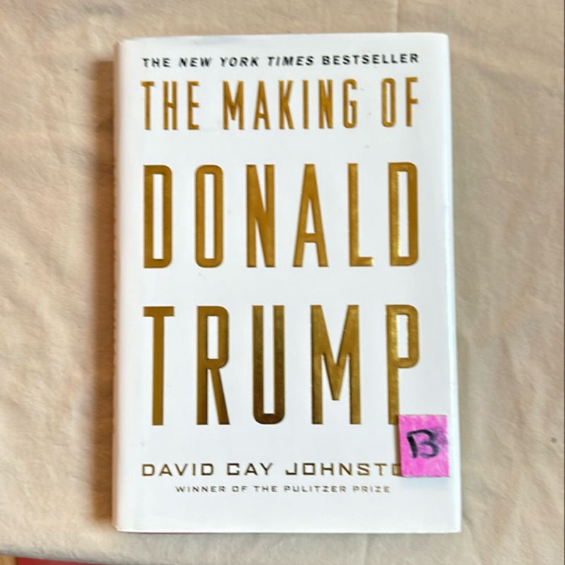 The Making of Donald Trump