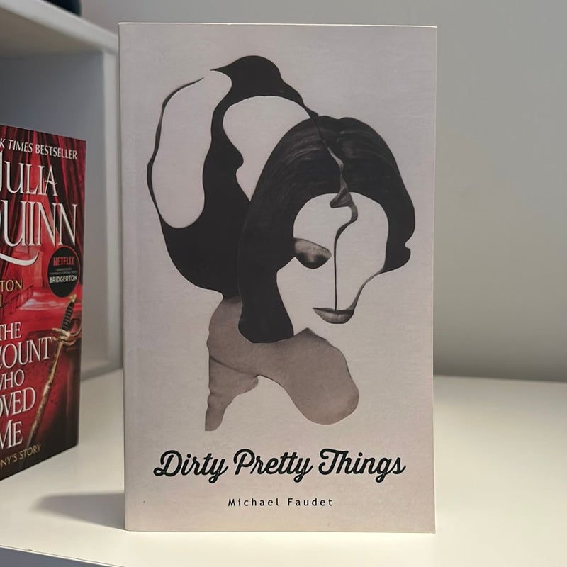 Dirty Pretty Things