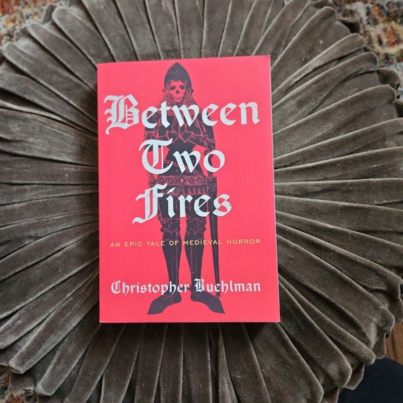 Between Two Fires