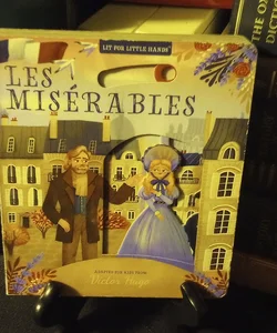 Lit for Little Hands: les Misérables