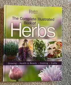 The Complete Illustrated Book to Herbs