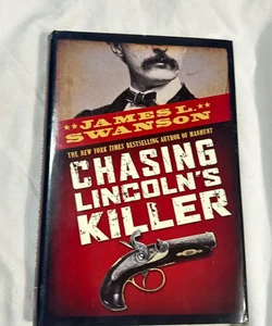 NEW! Chasing Lincoln's Killer (1st Edition)