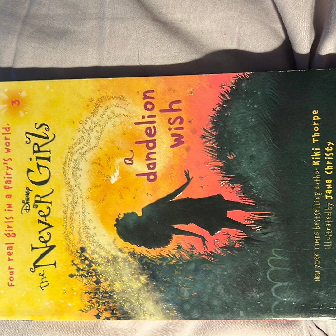 Never Girls #3: a Dandelion Wish (Disney: the Never Girls)