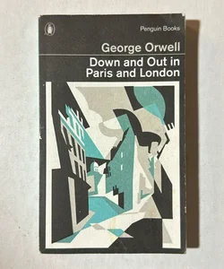 Penguin Classics down and Out in Paris and London