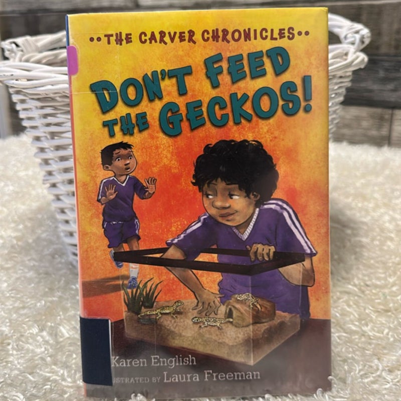 Don't Feed the Geckos!
